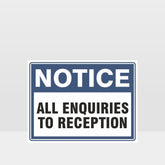 Custom Gate Signs,All Enquiries To Reception Sign